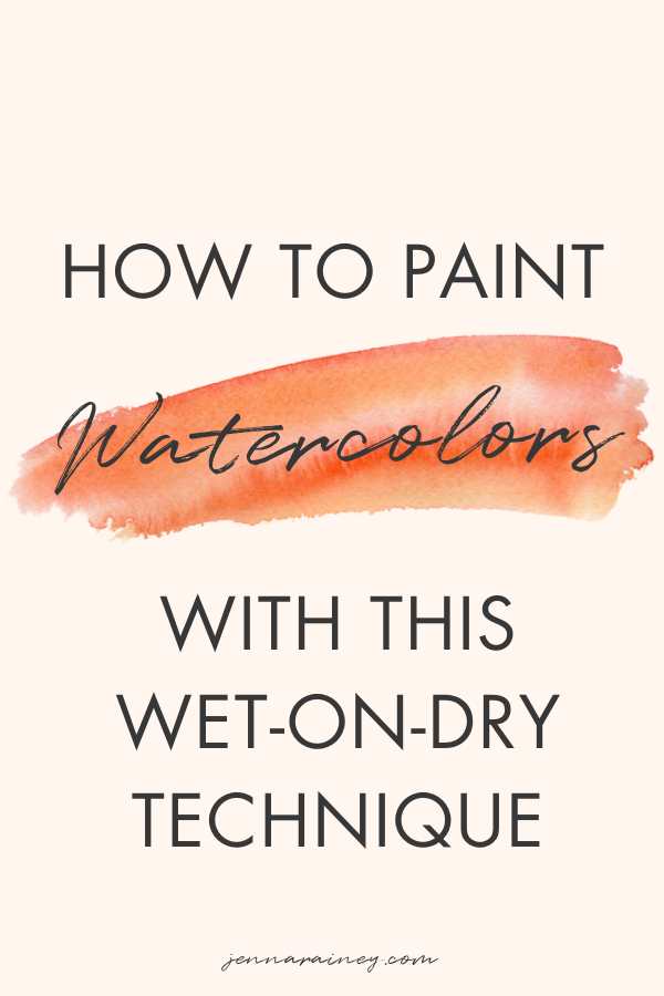 WetOnDry Watercolor Technique