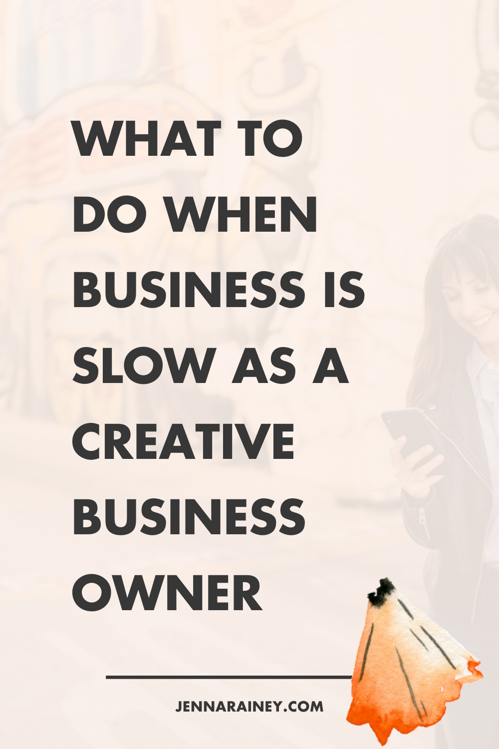 What To Do When Business is Slow