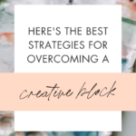 how to overcome a creative block
